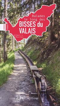 Balades le long des bisses du Valais