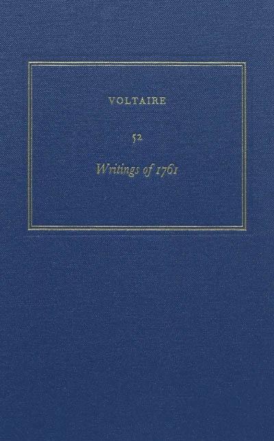 Les oeuvres complètes de Voltaire. Vol. 52. Writings of 1761