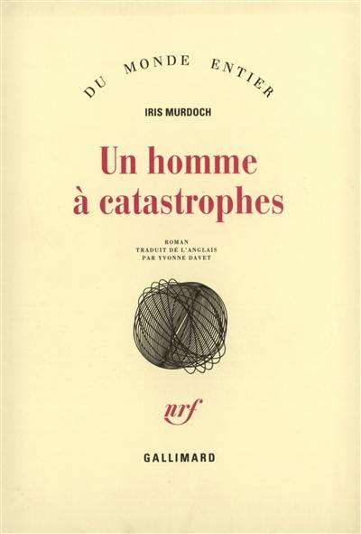 Un Homme à catastrophes