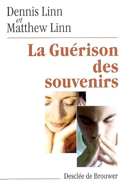 La guérison des souvenirs : les étapes du pardon