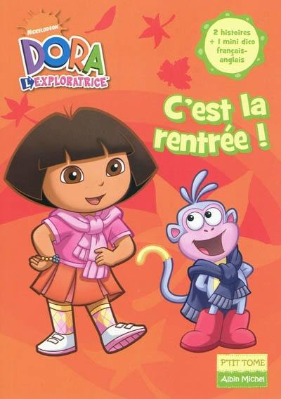 C'est la rentrée ! : Dora l'exploratrice