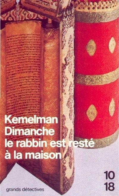 Dimanche le rabbin est resté à la maison