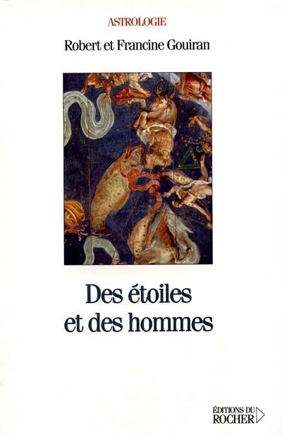 Des étoiles et des hommes : astrologie galactique et mythologie céleste