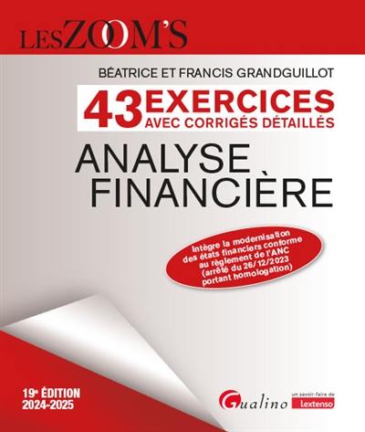 Analyse financière : 43 exercices avec corrigés détaillés : 2024-2025