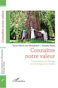 Connaître notre valeur : conversations sur l'énergie et le développement durable