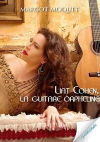 Liat Cohen, la guitare orpheline