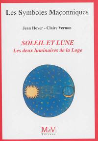 Le soleil et la lune : les deux luminaires de la loge