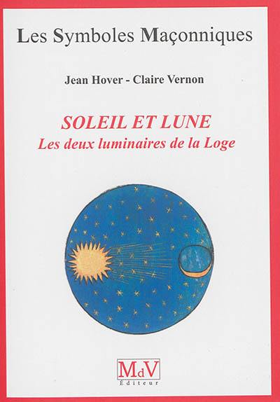 Le soleil et la lune : les deux luminaires de la loge