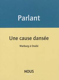 Une cause dansée : Warburg à Oraibi