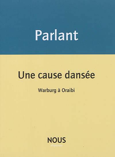 Une cause dansée : Warburg à Oraibi