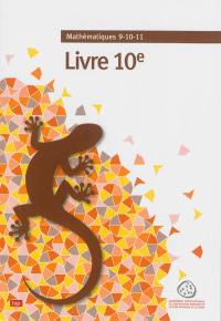 Livre 10e : nombres et opérations, fonctions et algèbre, espace, grandeurs et mesures, recherche et stratégies