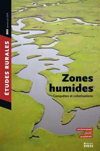 Etudes rurales, n° 203. Zones humides, conquêtes et colonisations