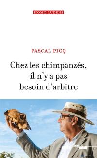 Chez les chimpanzés, il n'y a pas besoin d'arbitre