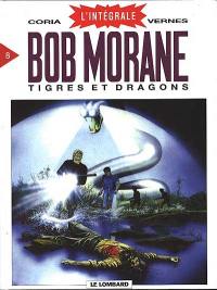 Bob Morane : l'intégrale. Vol. 8. Tigres et dragons