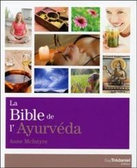 La bible de l'ayurvéda