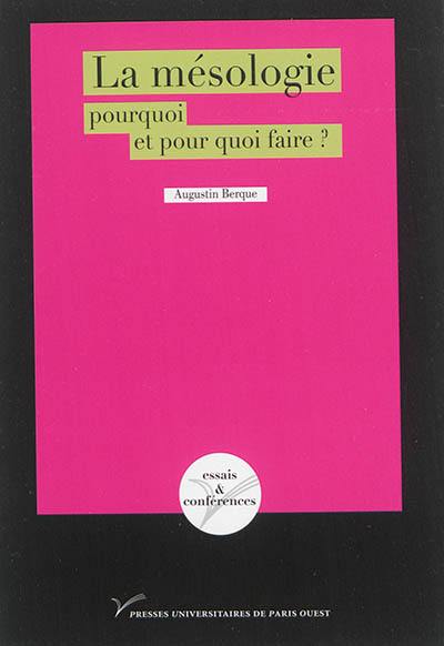 La mésologie, pourquoi et pour quoi faire ?