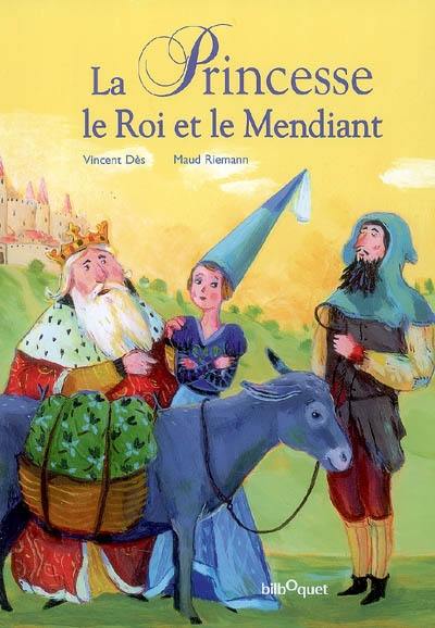 La princesse, le roi et le mendiant