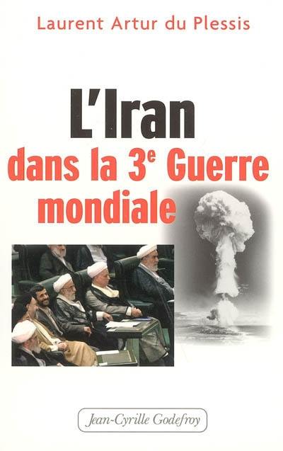 L'Iran dans la Troisième Guerre mondiale