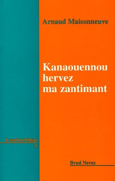 Kanaouennou hervez ma zantimant