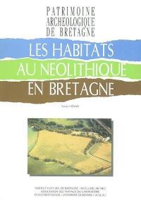 Les habitats au néolithique en Bretagne