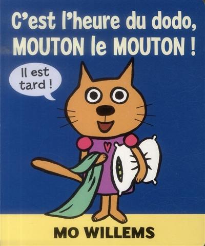 C'est l'heure du dodo, Mouton le mouton !