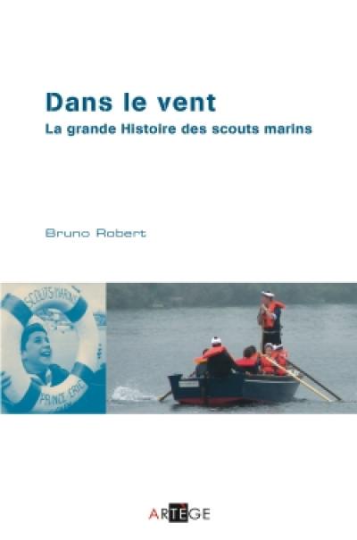 Dans le vent ! : la grande histoire des scouts marins