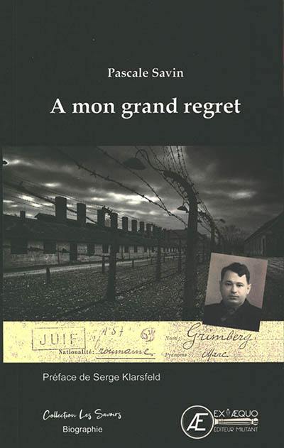 A mon grand regret : biographie