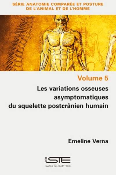 Les variations osseuses asymptomatiques du squelette postcrânien humain