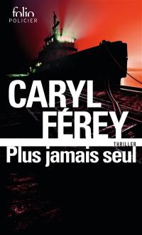 Plus jamais seul : thriller