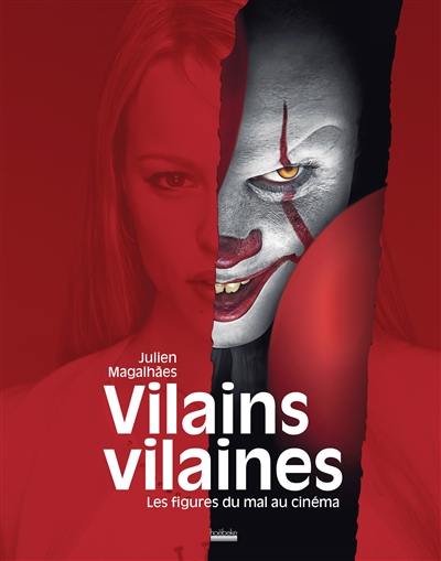 Vilains, vilaines : les figures du mal au cinéma