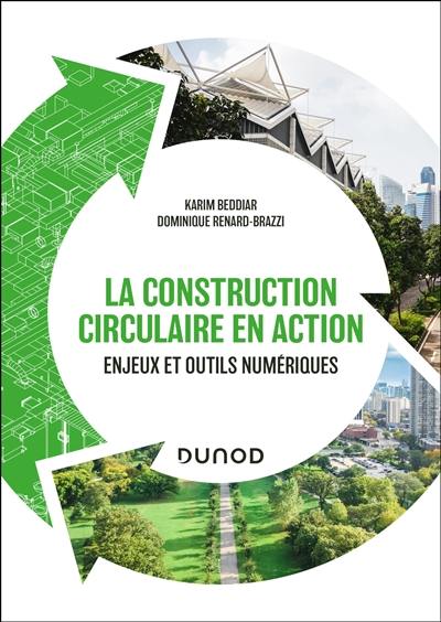 La construction circulaire en action : enjeux et outils numériques