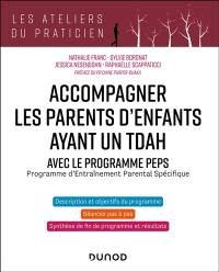 Accompagner les parents d'enfants avec TDAH : avec PEPS