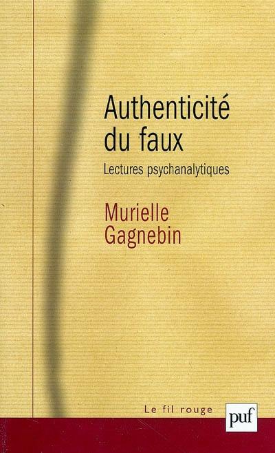 Authenticité du faux : lectures psychanalytiques