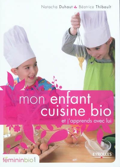 Mon enfant cuisine bio