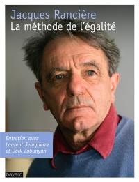 La méthode de l'égalité : entretien avec Laurent Jeanpierre et Dork Zabunyan