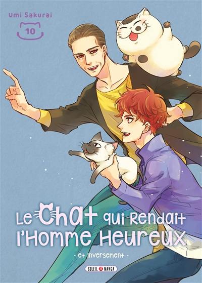 Le chat qui rendait l'homme heureux : et inversement. Vol. 10