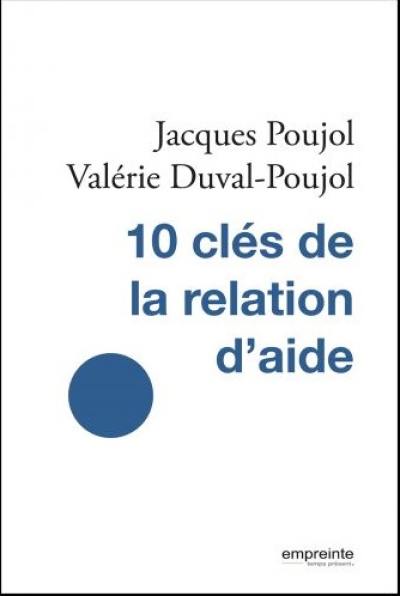 10 clés de la relation d'aide