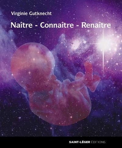 Naître, connaître, renaître