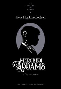 Mercredi Addams : icône gothique