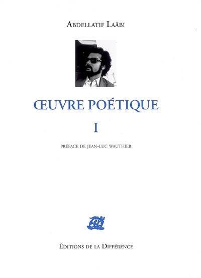 Oeuvre poétique. Vol. 1