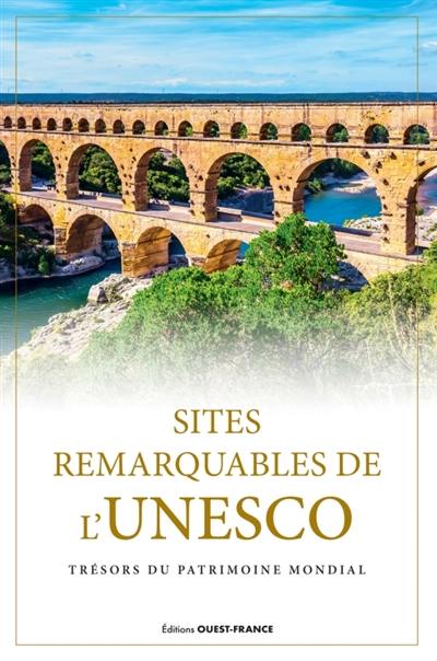 Sites remarquables de l'Unesco : trésors du patrimoine mondial