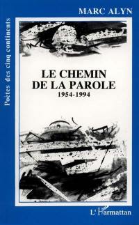 Le Chemin de la parole : poèmes choisis, 1954-1994