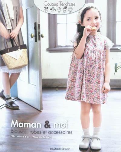 Maman & moi : blouse, robes et accessoires : fille de 4 à 8 ans, mère tailles M-L