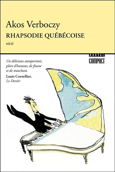 Rhapsodie québécoise : itinéraire d'un enfant de la loi 101