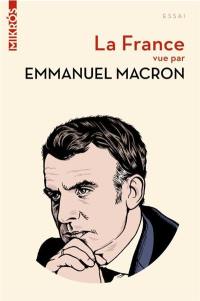 La France vue par Emmanuel Macron