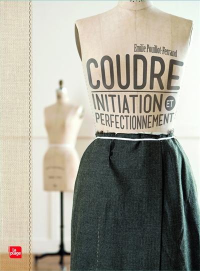 Coudre : initiation et perfectionnement