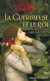 La guérisseuse et le roi