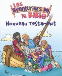 Les aventuriers de la Bible : Nouveau Testament