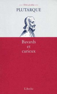 Bavards et curieux