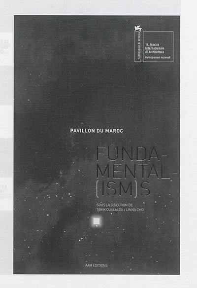 Fundamental(ism)s : Pavillon du Maroc